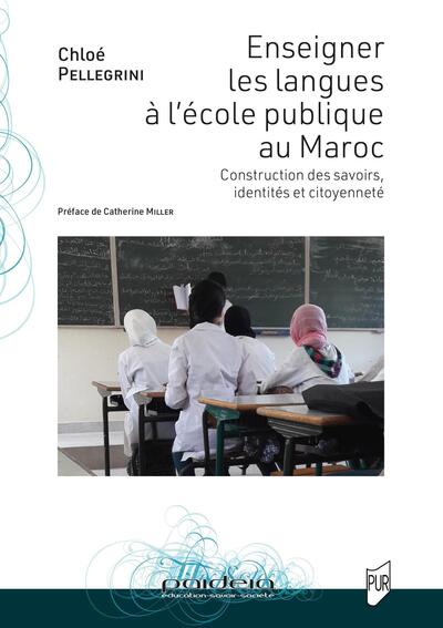 Enseigner les langues à l'école publique au Maroc: Construction des savoirs, identités et citoyenneté
