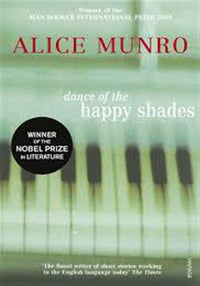 Dance of the Happy Shades: Winner of the Nobel Prize in Literature