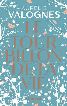 Le Tourbillon de la vie