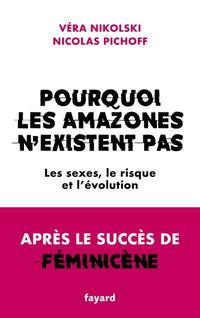 Pourquoi les Amazones n'existent pas