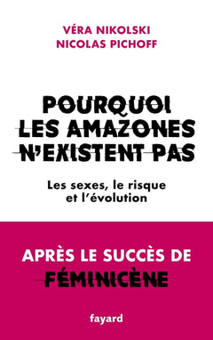 Pourquoi les Amazones n'existent pas