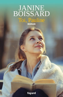 Toi, Pauline. Le retour de l'esprit de famille