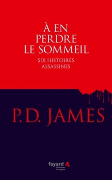 A en perdre le sommeil: Six histoires assassines