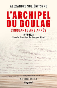 L'archipel du Goulag, cinquante ans après