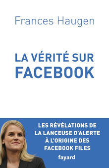 La vérité sur Facebook