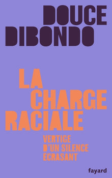 La charge raciale: Vertige d'un silence écrasant