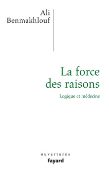 La force des raisons