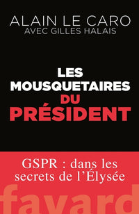 Les mousquetaires du Président