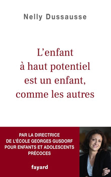 L'enfant à haut potentiel est un enfant comme les autres