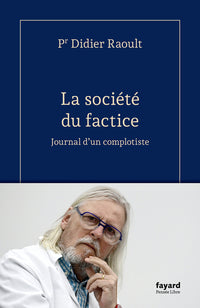 La société du factice: Journal d'un complotiste