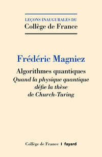Algorithmes quantiques: Quand la physique quantique défie la thèse de Church-Turing