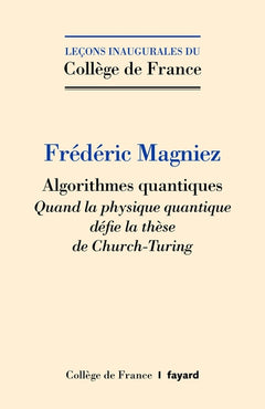 Algorithmes quantiques: Quand la physique quantique défie la thèse de Church-Turing
