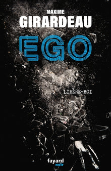 Ego - Libère-moi