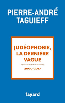 Judéophobie, la dernière vague