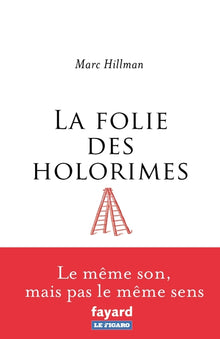 la folie des holorimes