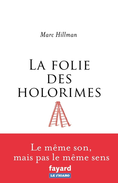 la folie des holorimes
