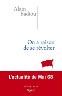 On a raison de se révolter: L'actualité de Mai 68