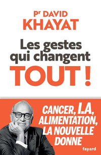 Les gestes qui changent tout !