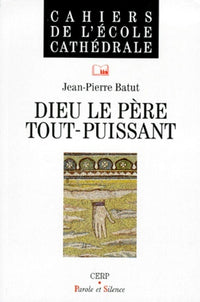 Dieu le Père tout-puissant