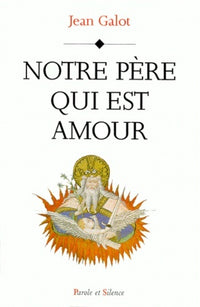 notre pere qui est amour