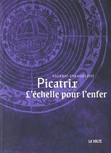 Picatrix : L'échelle pour l'enfer
