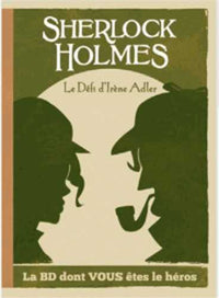 Sherlock Holmes et le défi d’Irène Adler