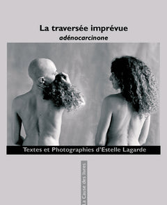 LA TRAVERSEE IMPREVUE (Adenocarcinome)