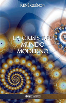 La crise du monde moderne