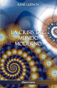 La crise du monde moderne