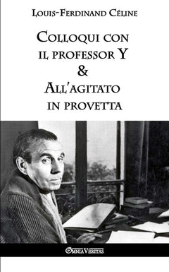 Colloqui con il professor Y & All'agitato in provetta