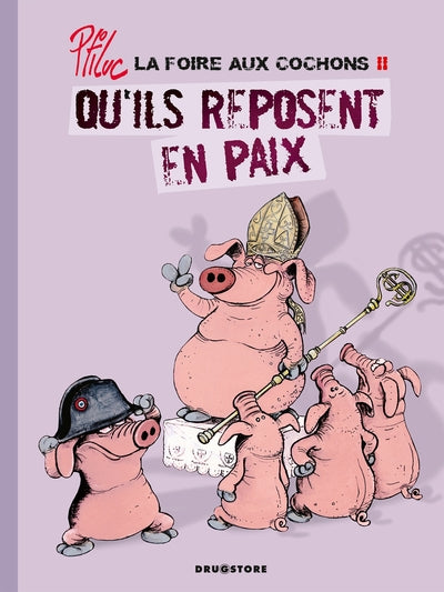 La foire aux cochons - Qu'ils reposent en paix