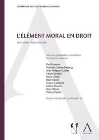 L'élément moral en droit. Une vision transversale