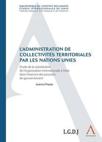 L'administration de collectivités territoriales par les Nations Unies
