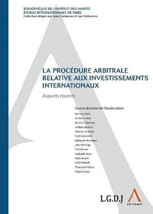 La procédure arbitrale relative aux investissements internationaux