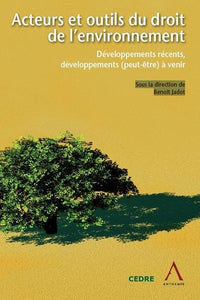 Acteurs et outils du droit de l'environnement