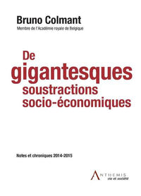 De gigantesques soustractions socio-économiques