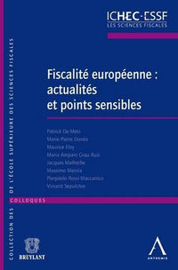 FISCALITÉ EUROPÉENNE : ACTUALITÉS ET POINTS SENSIBLES