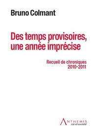 Des temps provisoires, une année imprécise