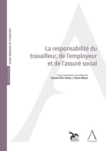 La responsabilité du travailleur, de l'employeur et de l'assuré social