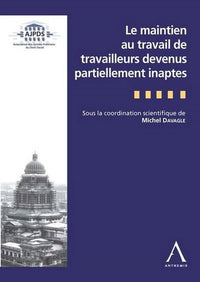 Le maintien au travail de travailleurs devenus partiellement inaptes
