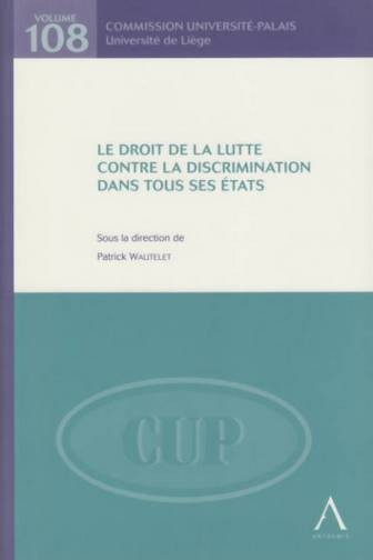 Le droit de la lutte contre la discrimination dans tous ses états