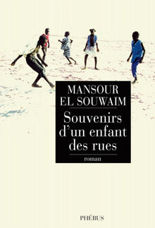 Souvenirs d'un enfant des rues