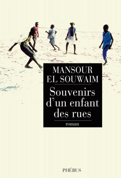 Souvenirs d'un enfant des rues