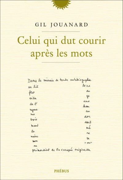 Celui qui dut courir après les mots