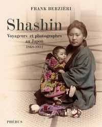 Shashin voyageurs et photographes au Japon