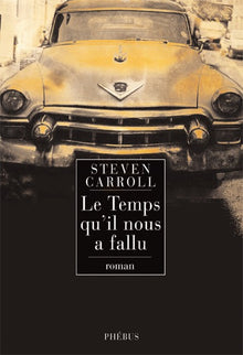 Le temps qu'il nous a fallu