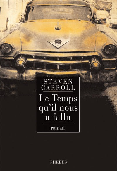 Le temps qu'il nous a fallu