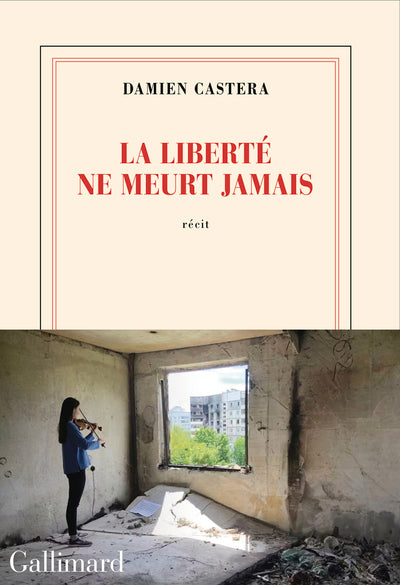La liberté ne meurt jamais