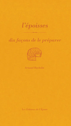 L'Époisses, dix façons de le préparer