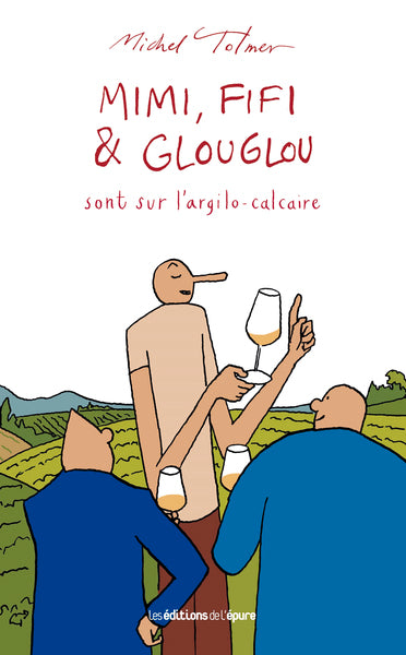 Mimi, Fifi et Glouglou